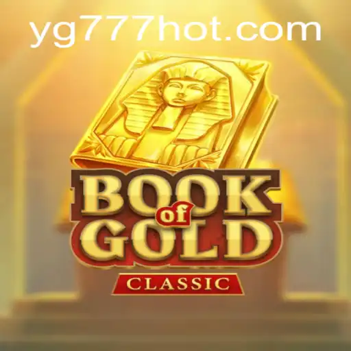 Exploring the Exciting World of BookOfGoldClassic: Your Pathway to Adventure