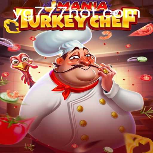 Exploring the Culinary World of JManiaTurkeyChef: YG777.COM's Exciting New Game