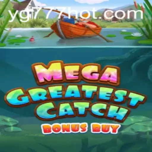 Exploring MegaGreatestCatchBonusBuy: A Deep Dive into the Ultimate Gaming Experience